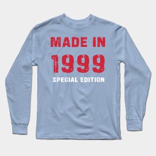 Made In 1999 - 24 Years of Happiness Long Sleeve T-Shirt